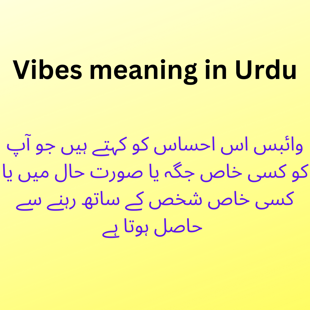 Vibes Meaning In Urdu Vibes